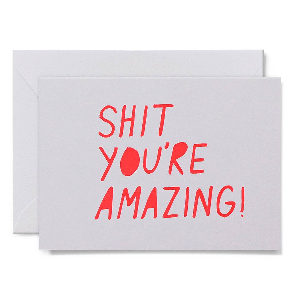 Me & Amber - SHIT YOU'RE AMAZING - various colours: Neon coral on white card / Wholesale
